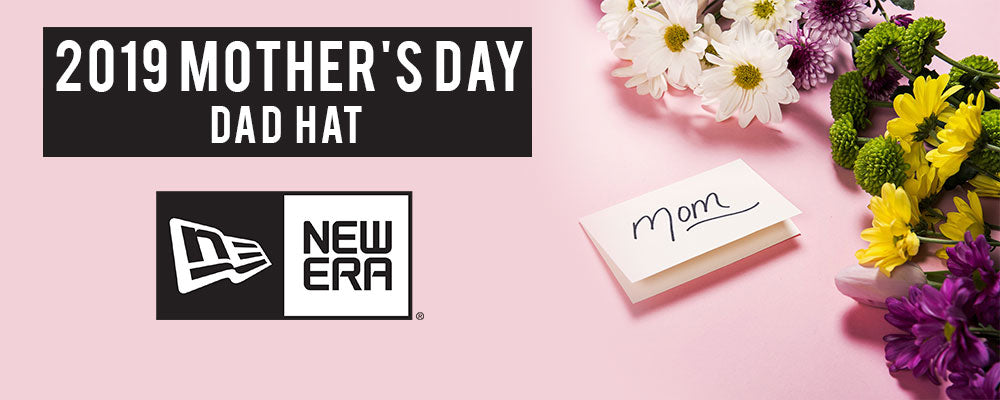 2019 Mother's Day New Era MLB Dad Hats